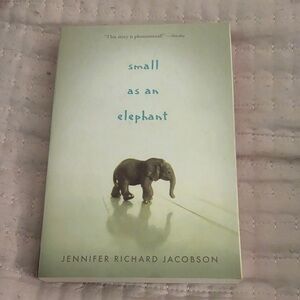 Small as an Elephant by Jennifer Richard Jacobson - Book with Elephant Cover